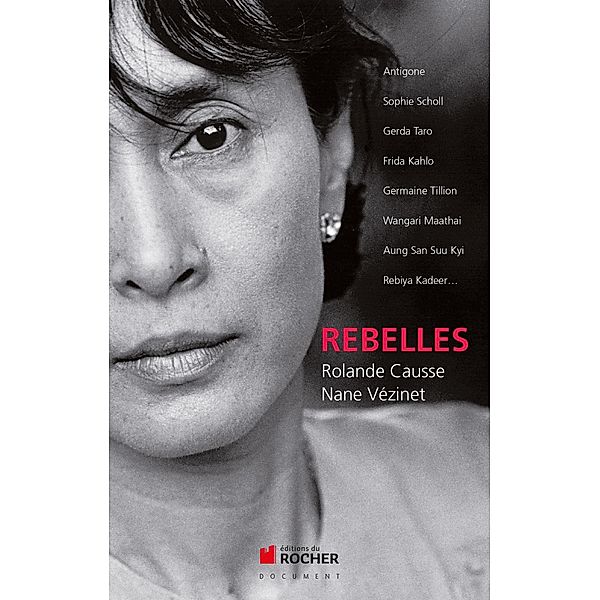 Rebelles, Rolande Causse, Nane Vézinet