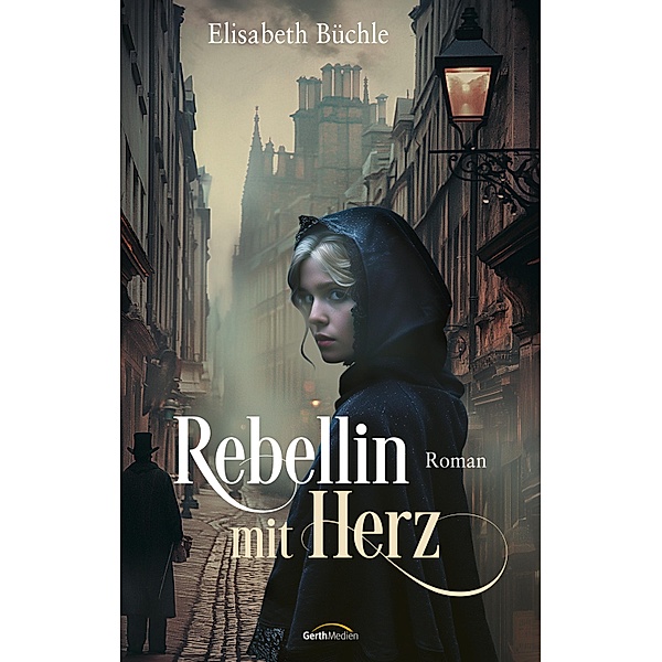 Rebellin mit Herz, Elisabeth Büchle