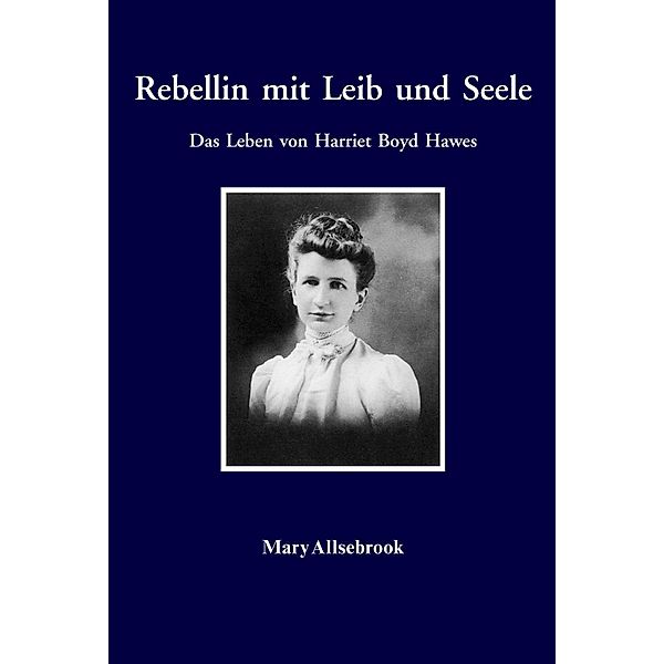 Rebellin mit Leib und Seele, Mary Allsebrook