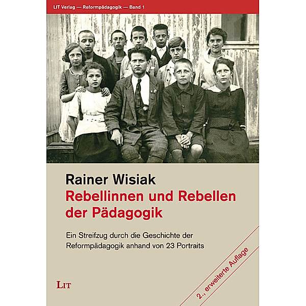 Rebellinnen und Rebellen der Pädagogik, Rainer Wisiak