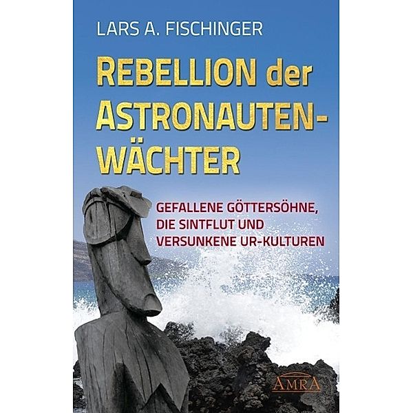 Rebellion der Astronautenwächter, Lars A. Fischinger