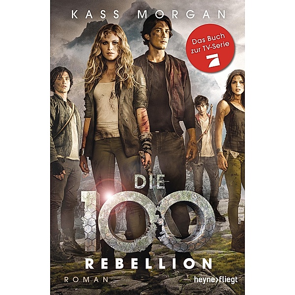 Rebellion / Die 100 Bd.4, Kass Morgan