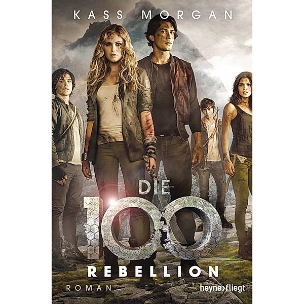 Rebellion / Die 100 Bd.4, Kass Morgan