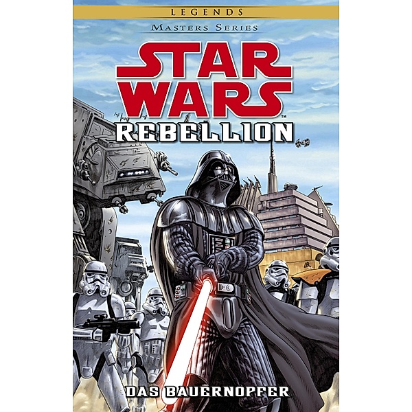 Rebellion II - Das Bauernopfer / Star Wars - Masters Bd.12, Rob Williams
