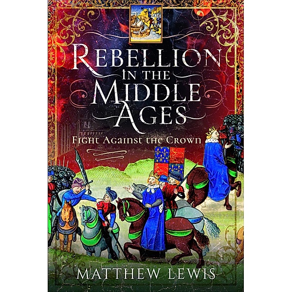 Rebellion in the Middle Ages, Matthew Lewis
