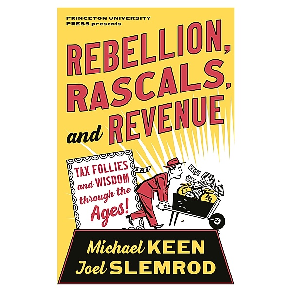 Rebellion, Rascals, and Revenue, Michael Keen, Joel Slemrod