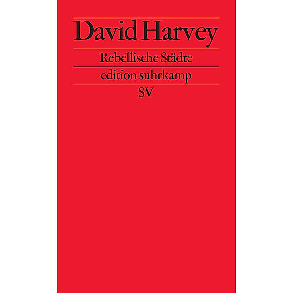 Rebellische Städte, David Harvey