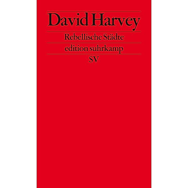 Rebellische Städte, David Harvey