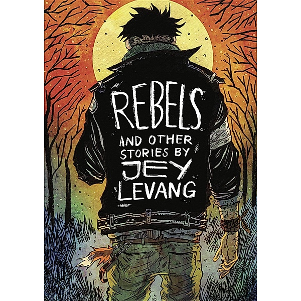 Rebels and other stories by Jey Levang, Jey Levang