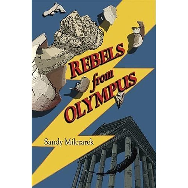 Rebels from Olympus, Sandy Milczarek