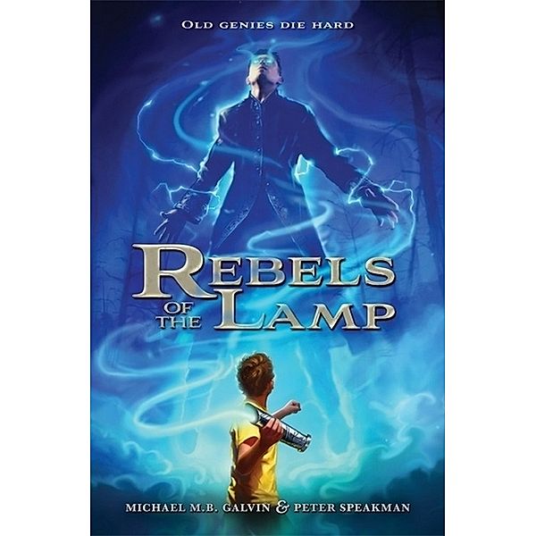 Rebels of the Lamp, Peter Speakman, Michael Galvin