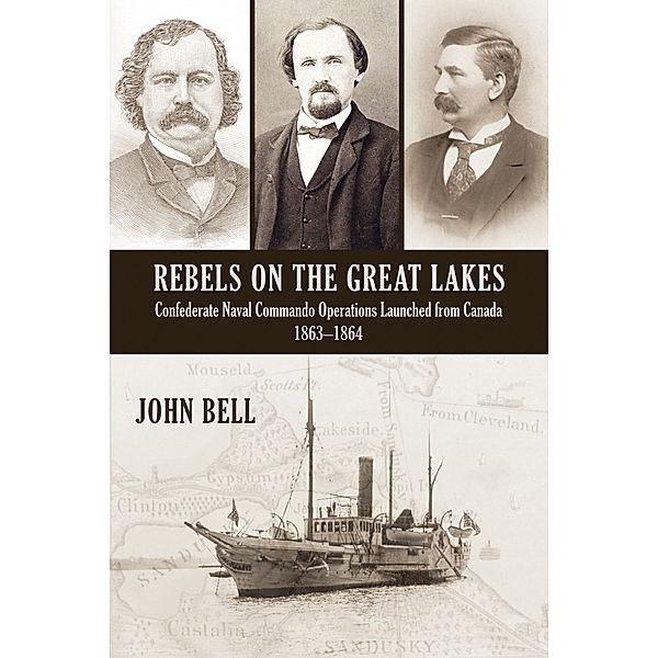 Rebels on the Great Lakes, John Bell