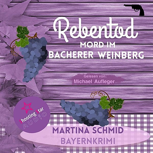 Rebentod - 1 - Mord im Bacherer Weinberg, Martina Schmid