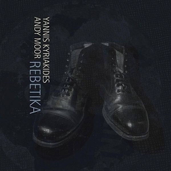 Rebetika (Vinyl), Andy & Kyriakides,Yannis Moor
