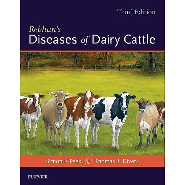 Rebhun's Diseases of Dairy Cattle, Simon F. Peek, Thomas J. Divers