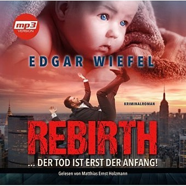 Rebirth, 1 MP3-CD, Edgar Wiefel