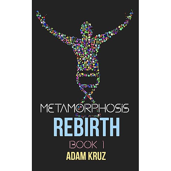 Rebirth, Adam Kruz