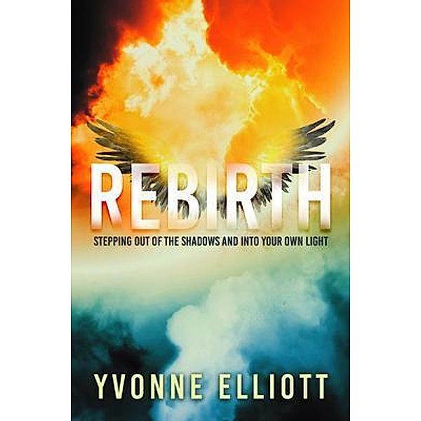 Rebirth, Yvonne Elliott