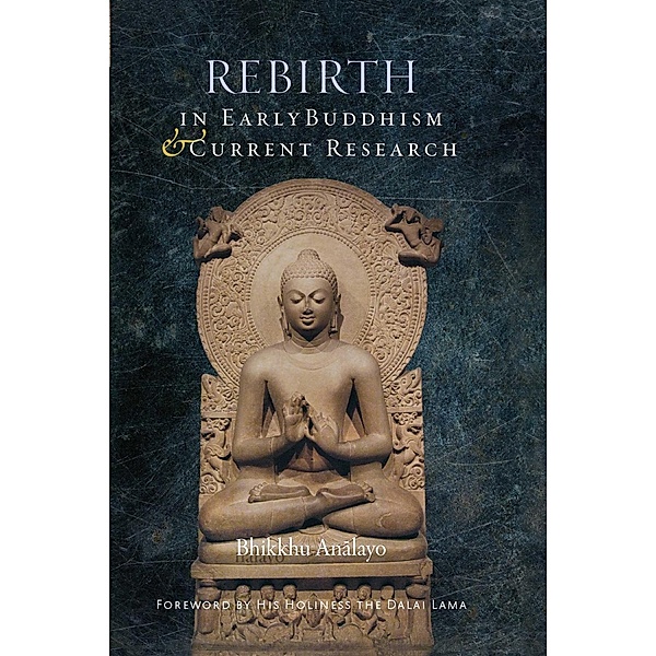 Rebirth in Early Buddhism and Current Research, Bhikkhu Analayo