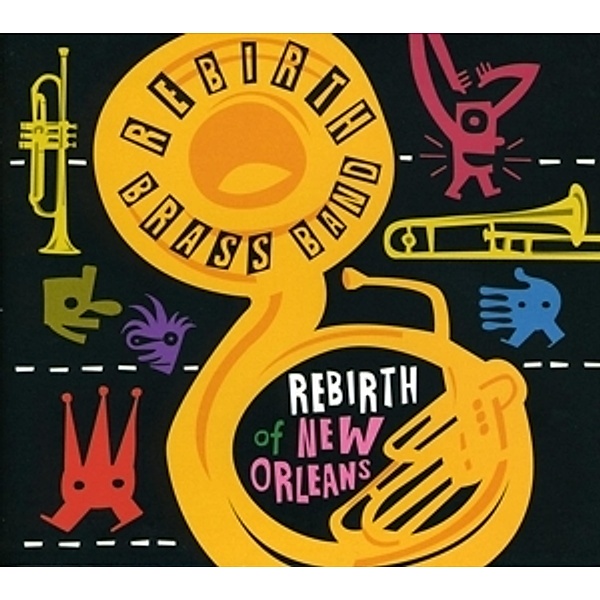 Rebirth Of New Orleans, Rebirth Brass Band