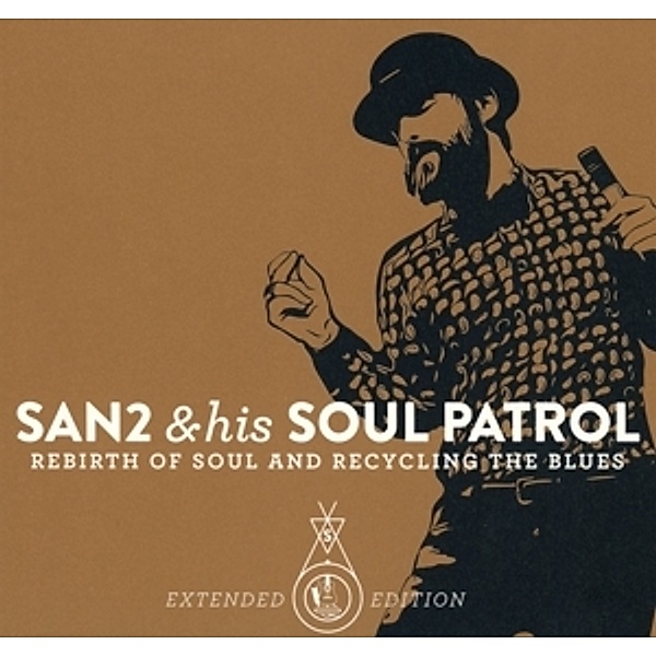 Rebirth Of Soul & Recycling The Blue (Extended Edi, San 2 & His Soul Patrol