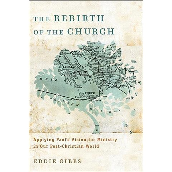 Rebirth of the Church, Eddie Gibbs
