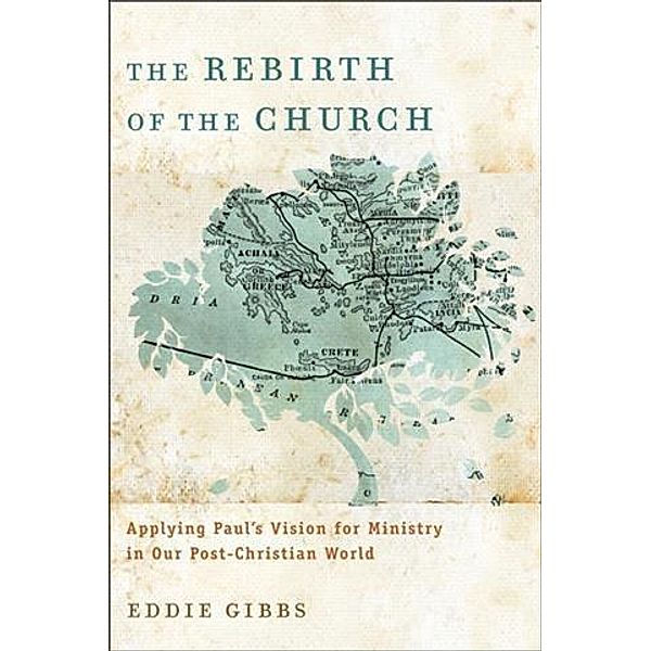 Rebirth of the Church, Eddie Gibbs