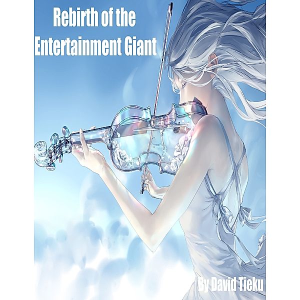 Rebirth of the Entertainment Giant: Volume 3: Mirage, David Tieku