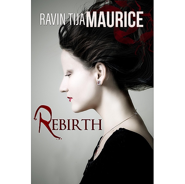 Rebirth / Ravin Tija Maurice, Ravin Tija Maurice