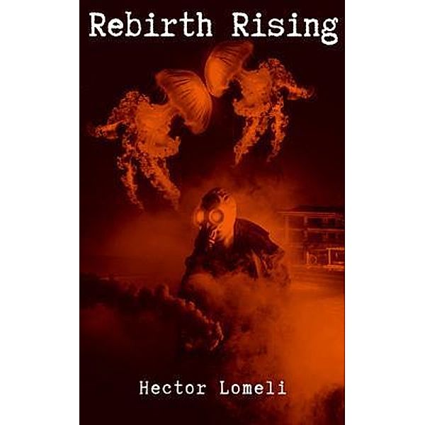 Rebirth Rising, Hector Lomeli