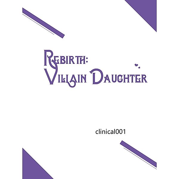 Rebirth: Villain Daughter / Funstory, Clinical001