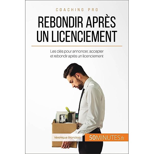 Rebondir après un licenciement, Véronique Bronckart, 50minutes