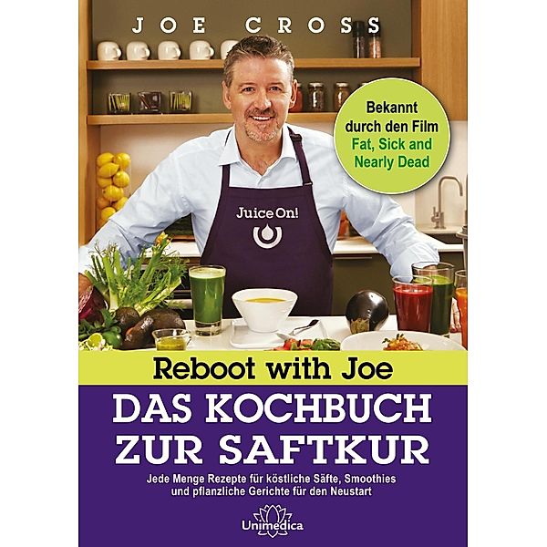 Reboot with Joe - Das Kochbuch zur Saftkur, Joe Cross