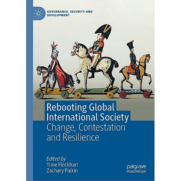 Rebooting Global International Society / Governance, Security and Development