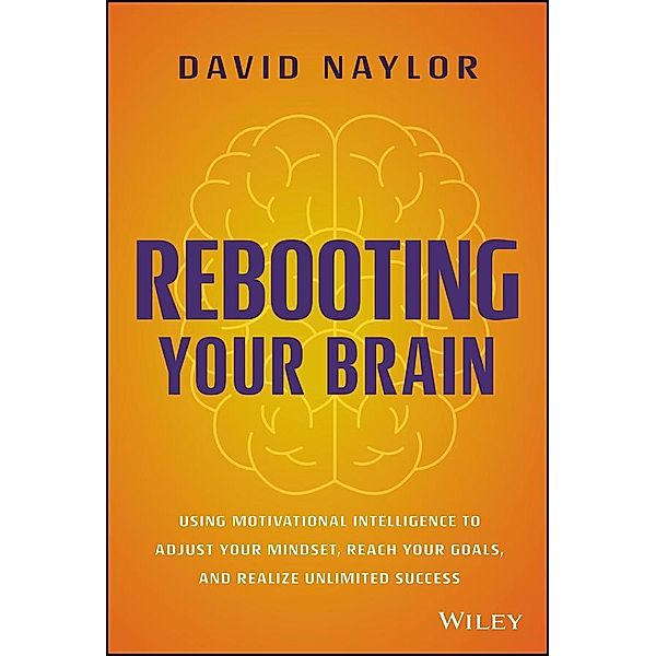 Rebooting Your Brain, David Naylor