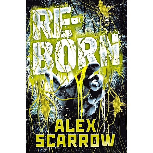 REBORN, Alex Scarrow