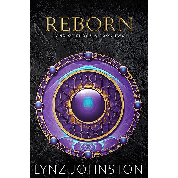Reborn (Land of Endozia) / Land of Endozia, Lynz Johnston