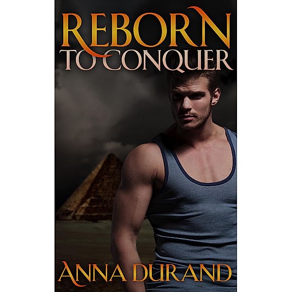 Reborn to Conquer / Reborn, Anna Durand