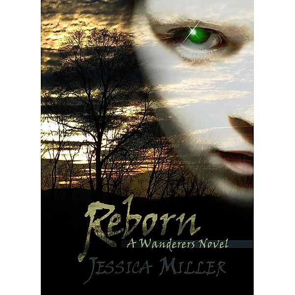 Reborn (Wanderers #2), Jessica Miller