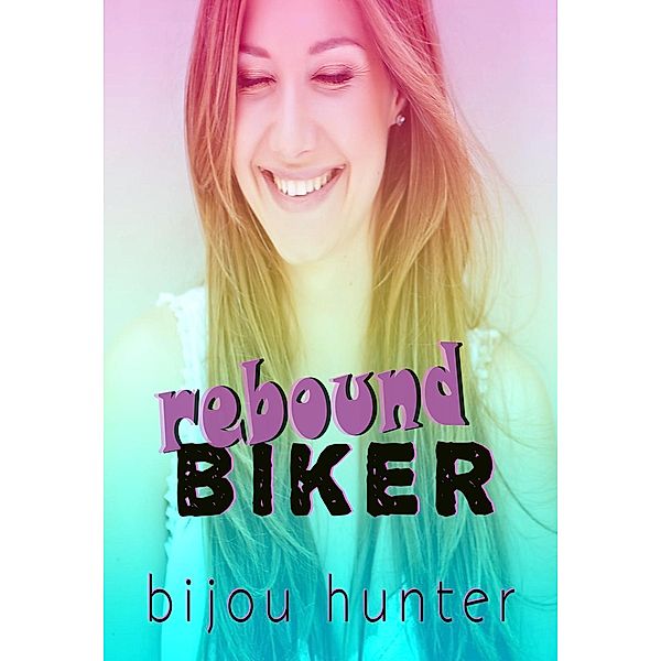 Rebound Biker, Bijou Hunter