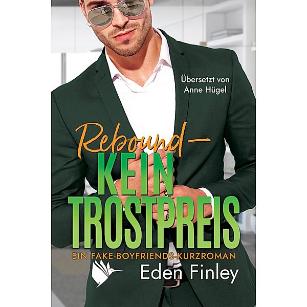 Rebound - Kein Trostpreis / Fake Boyfriends, Eden Finley