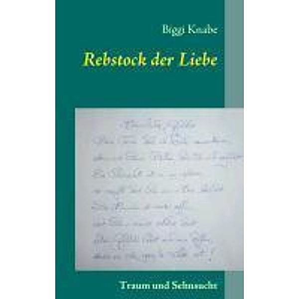 Rebstock der Liebe, Biggi Knabe