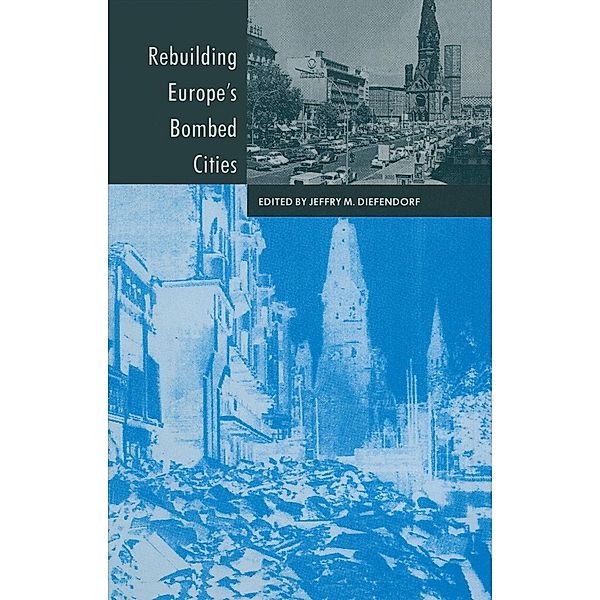Rebuilding Europe's Bombed Cities