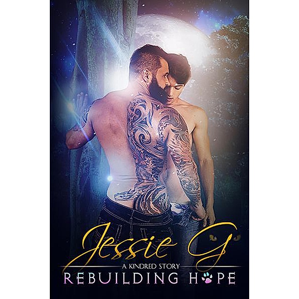 Rebuilding Hope (Kindred Story, #1) / Kindred Story, Jessie G