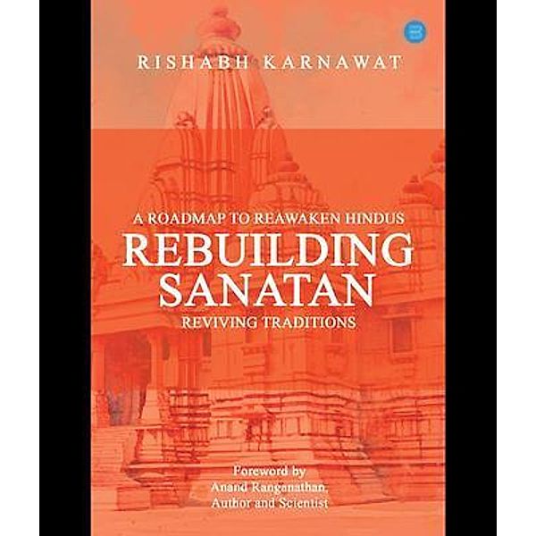 REBUILDING SANATAN, Rishabh Karnawat