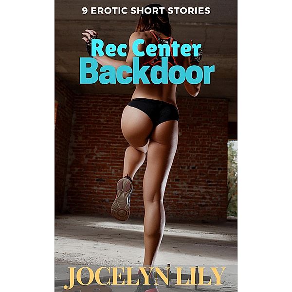 Rec Center Backdoor, Jocelyn Lily