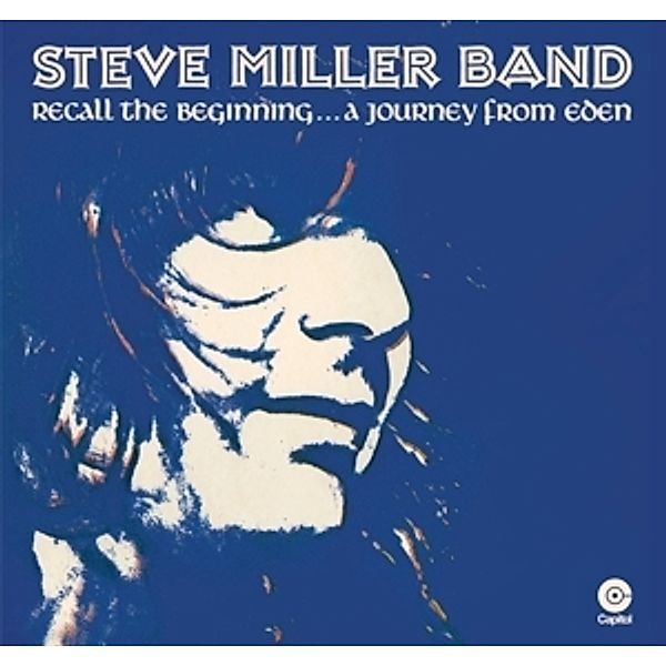 Recall The Beginning A Journey From Eden, Steve Band Miller