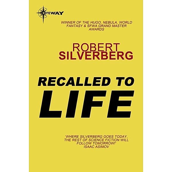 Recalled to Life, Robert Silverberg