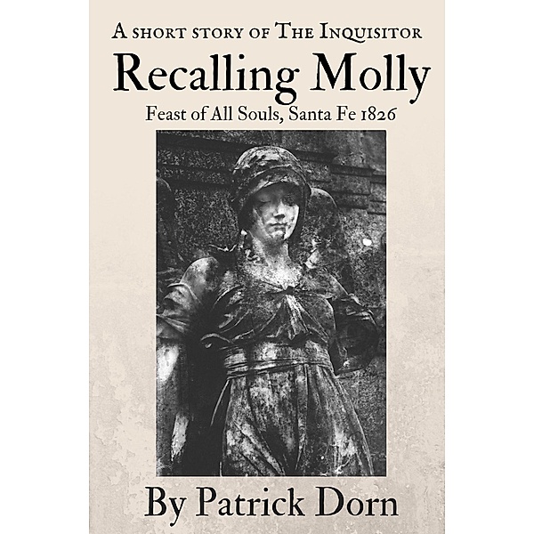 Recalling Molly (The Inquisitor) / The Inquisitor, Patrick Dorn