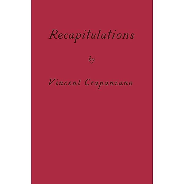 Recapitulations, Vincent Crapanzano